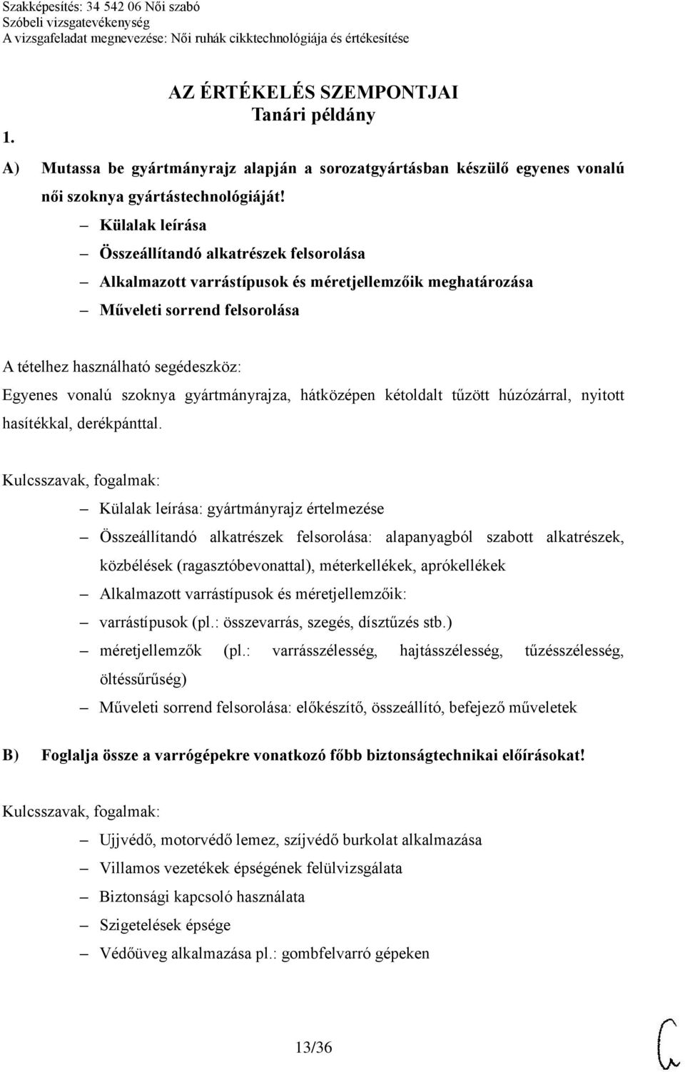 A Női ruhák cikktechnológiájához használható segédeszközök: A tételhez  használható segédeszközöket a vizsgaszervező biztosítja. - PDF Free Download