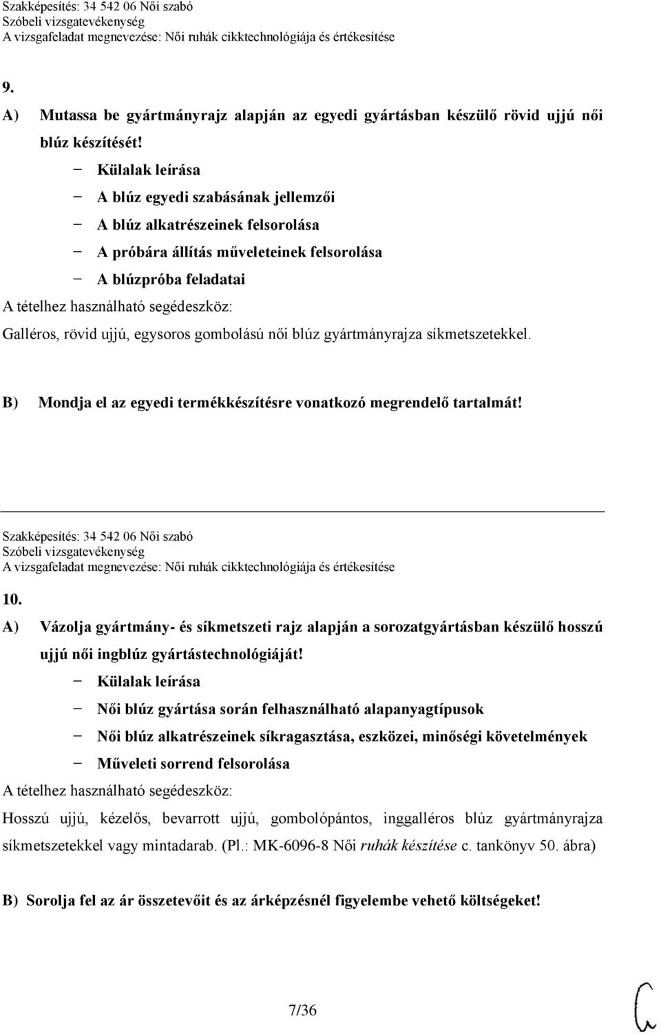 A Női ruhák cikktechnológiájához használható segédeszközök: A tételhez  használható segédeszközöket a vizsgaszervező biztosítja. - PDF Free Download