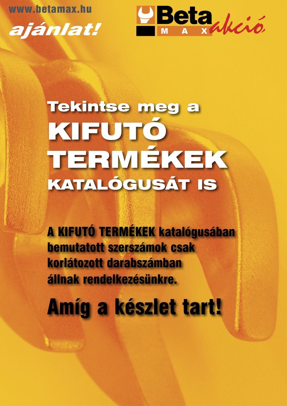 KIFUTÓ TERMÉKEK katalógusában bemutatott