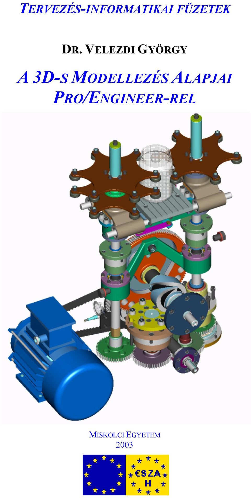 VELEZDI GYÖRGY A 3D-S