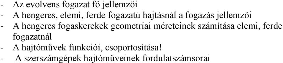 geometriai méreteinek számítása elemi, ferde fogazatnál - A