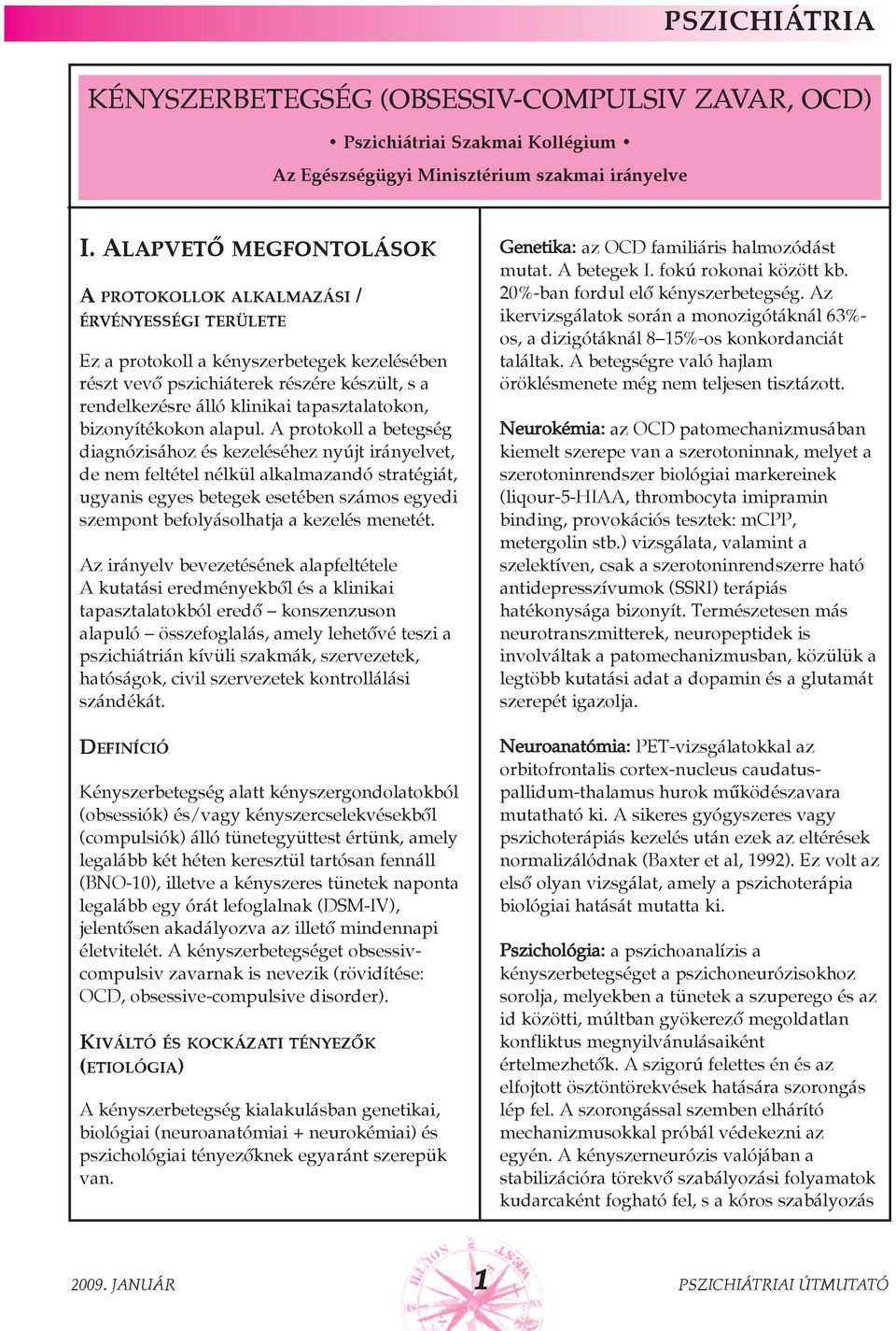 tapasztalatokon, bizonyítékokon alapul.