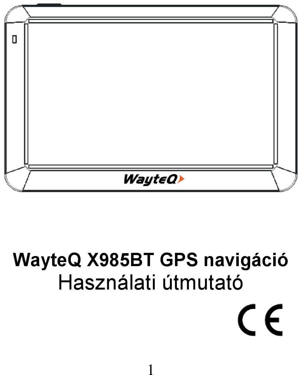 WayteQ X985BT GPS navigáció Használati útmutató - PDF Ingyenes letöltés