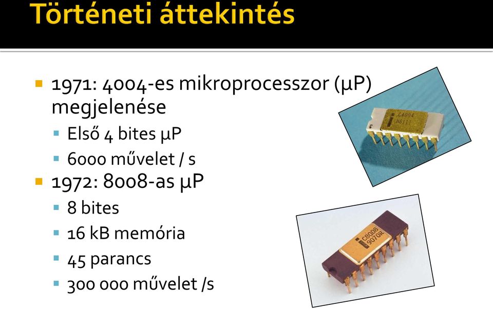 művelet / s 1972: 8008-as µp 8 bites