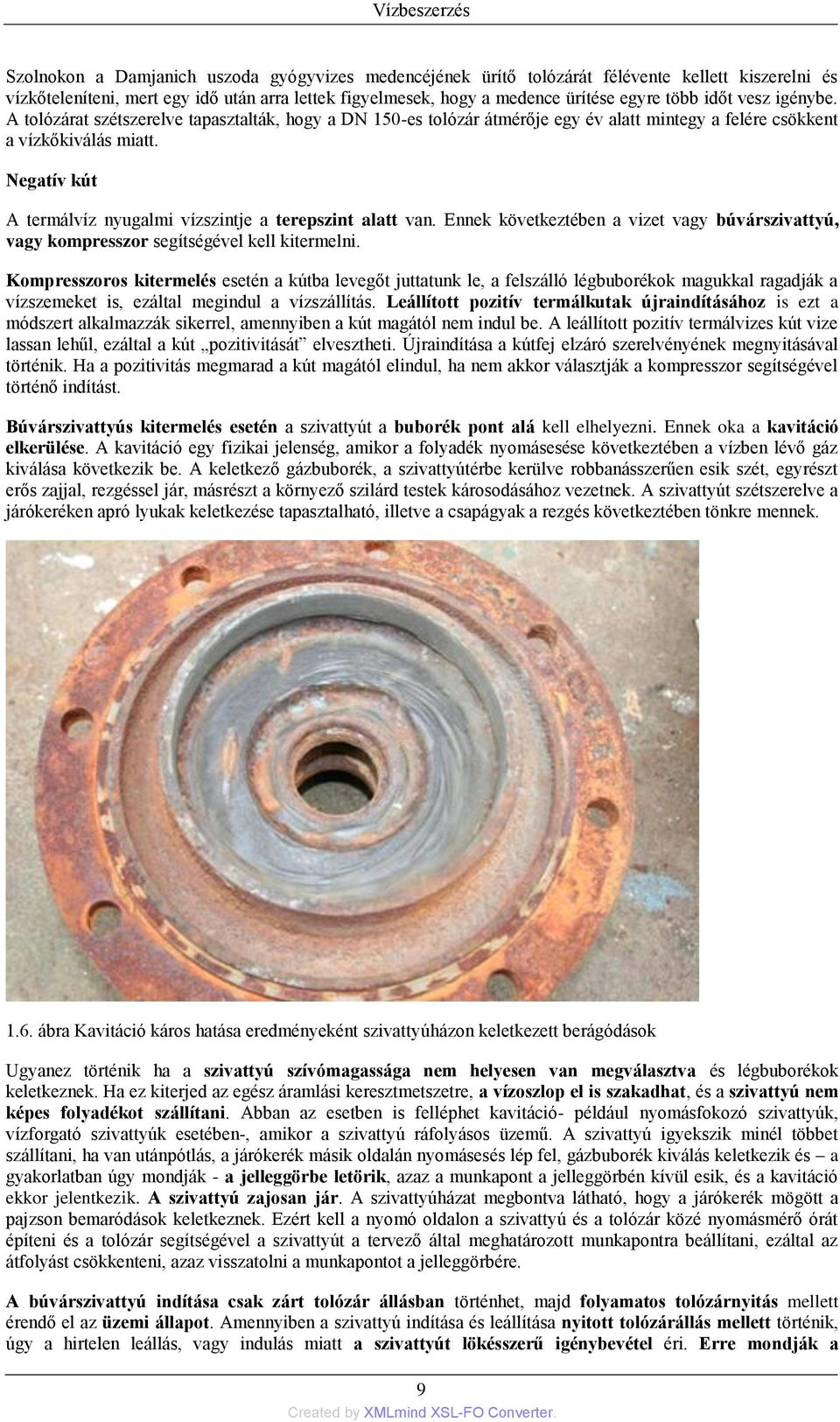 Mi történik, ha visszahúzza a vízlágyítót?