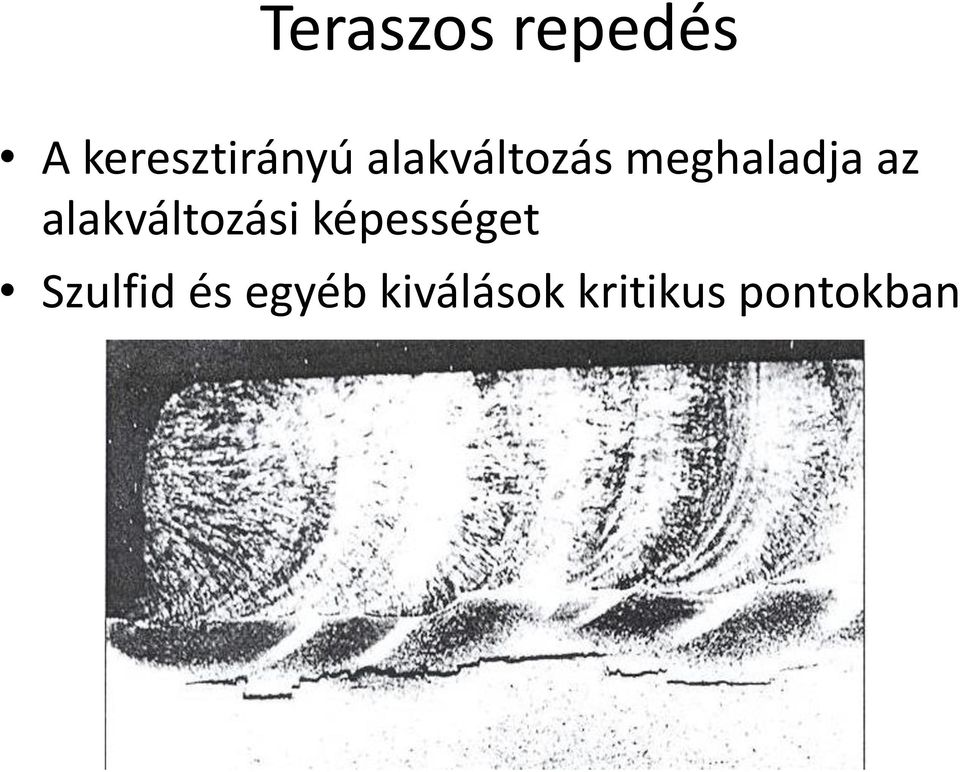 alakváltozási képességet Szulfid