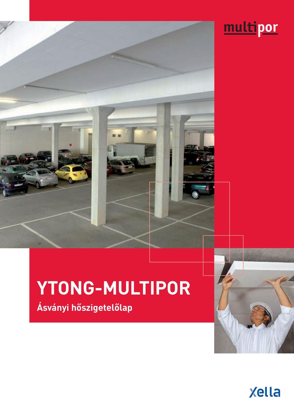 YTONG-MULTIPOR. Ásványi hőszigetelőlap - PDF Ingyenes letöltés