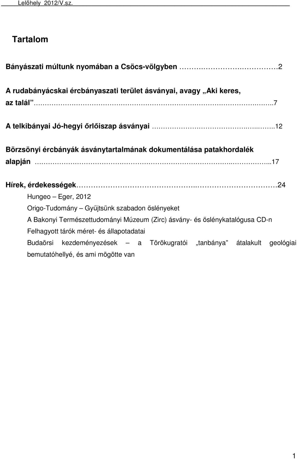 ....17 Hírek, érdekességek.