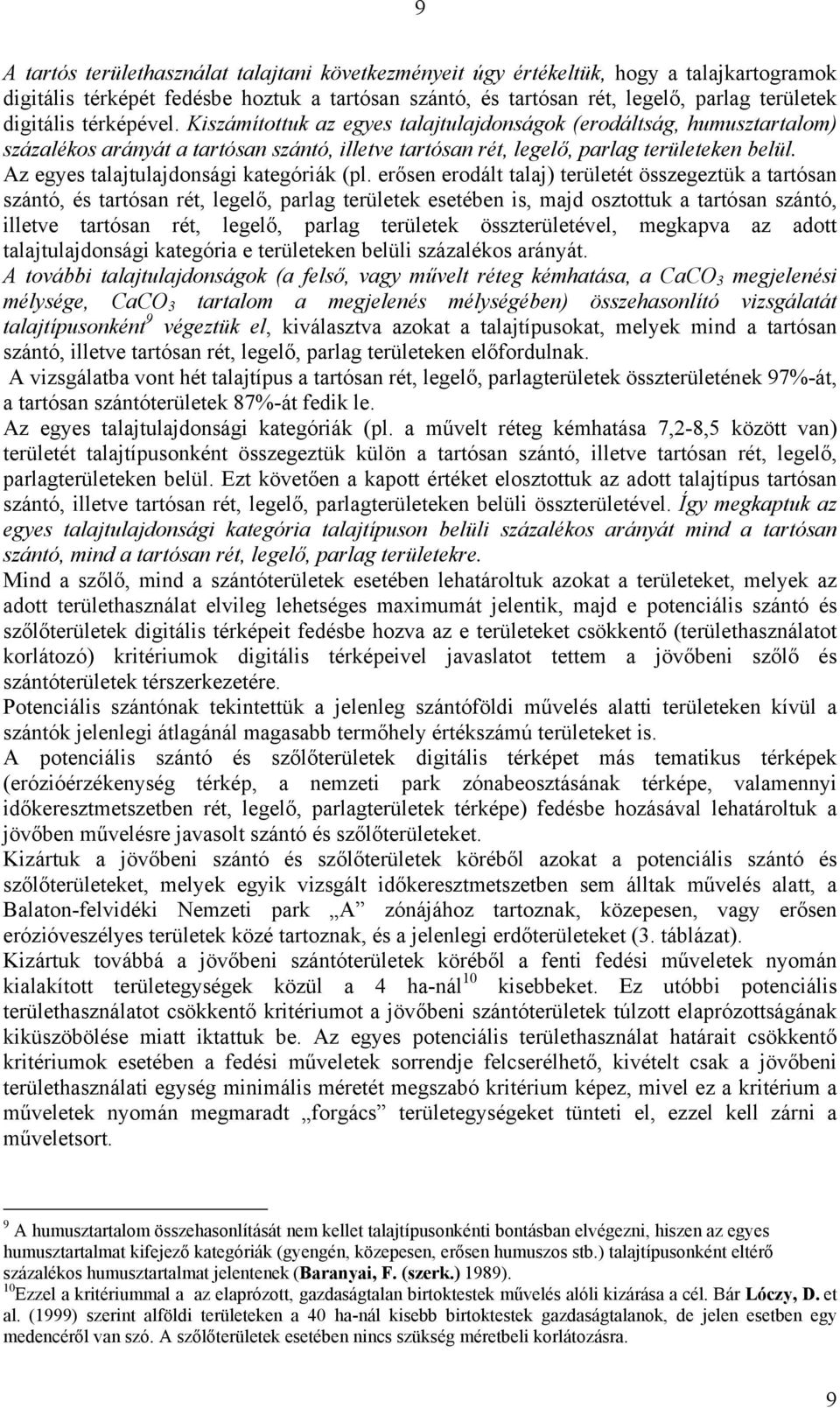Az egyes talajtulajdonsági kategóriák (pl.