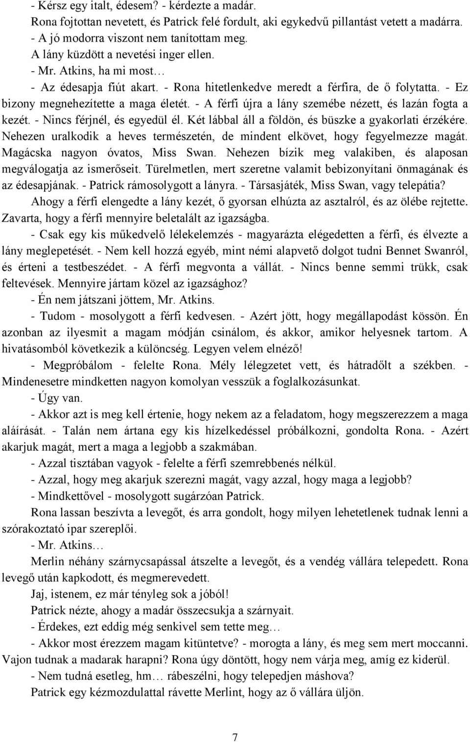 A atkins randevúkat látott