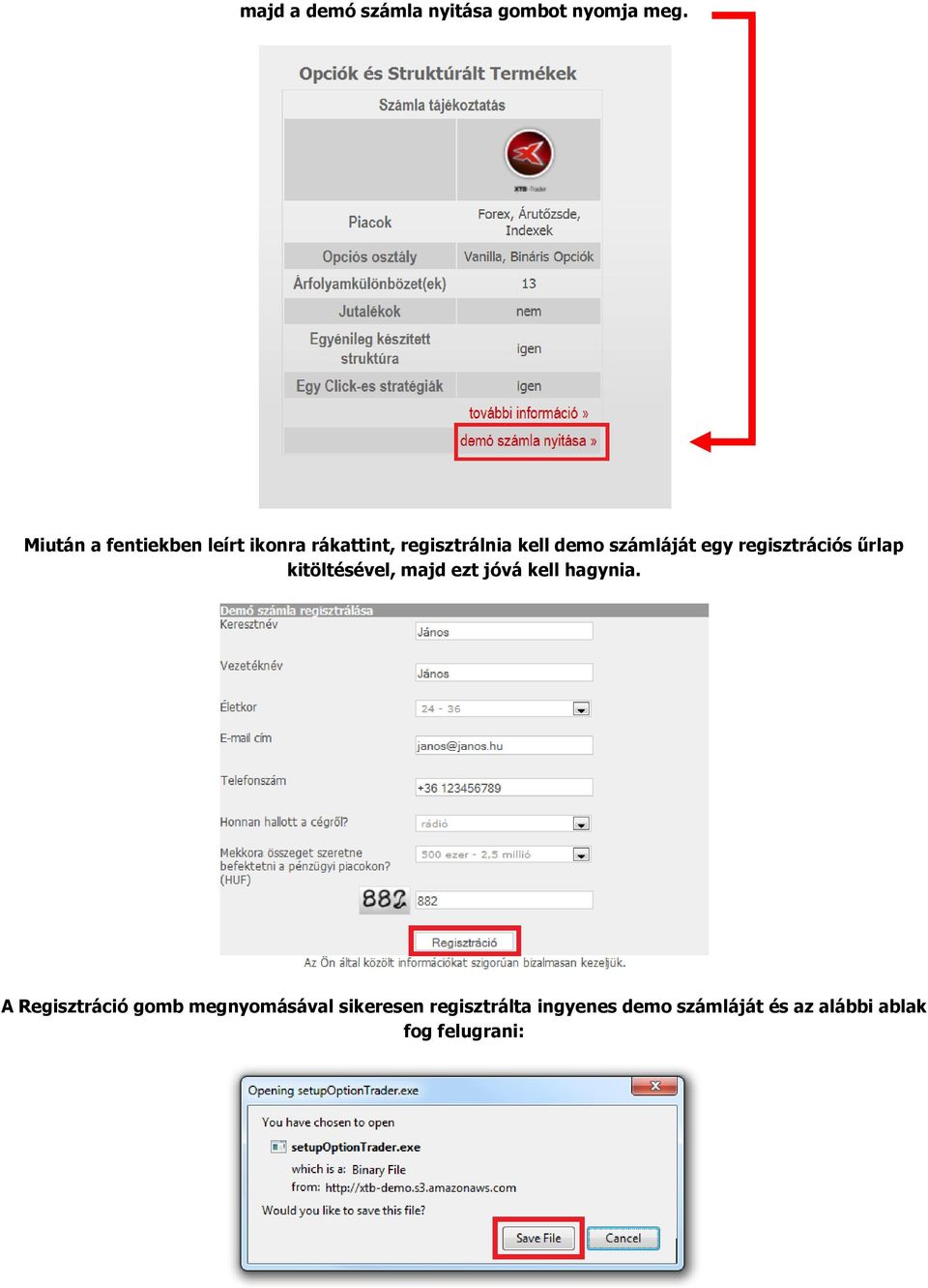 demo bináris opciók regisztráció nélkül