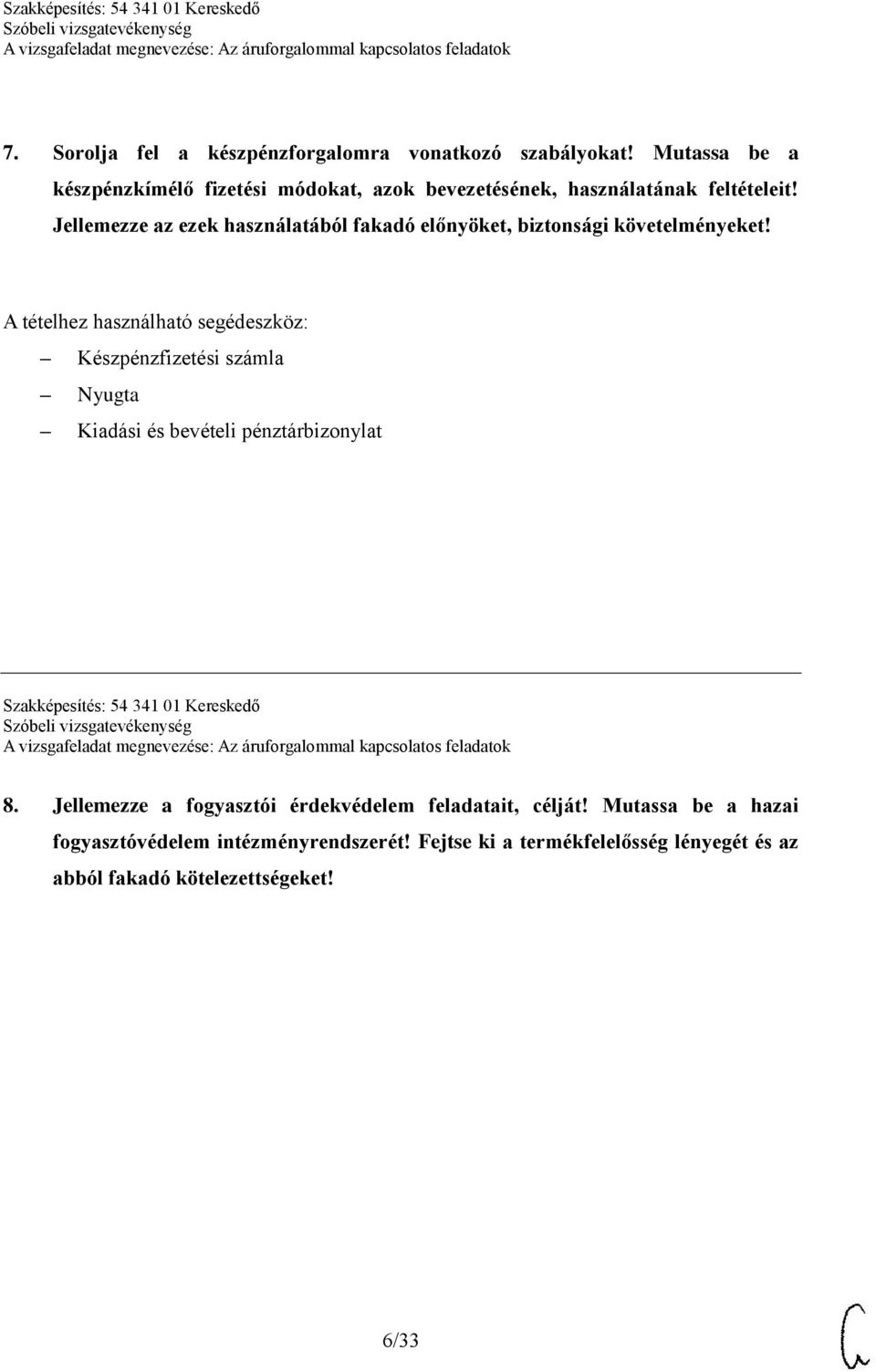 Jellemezze az ezek használatából fakadó előnyöket, biztonsági követelményeket!