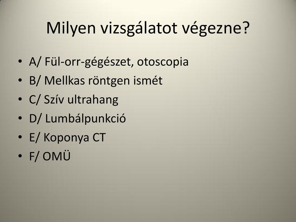 Mellkas röntgen ismét C/ Szív