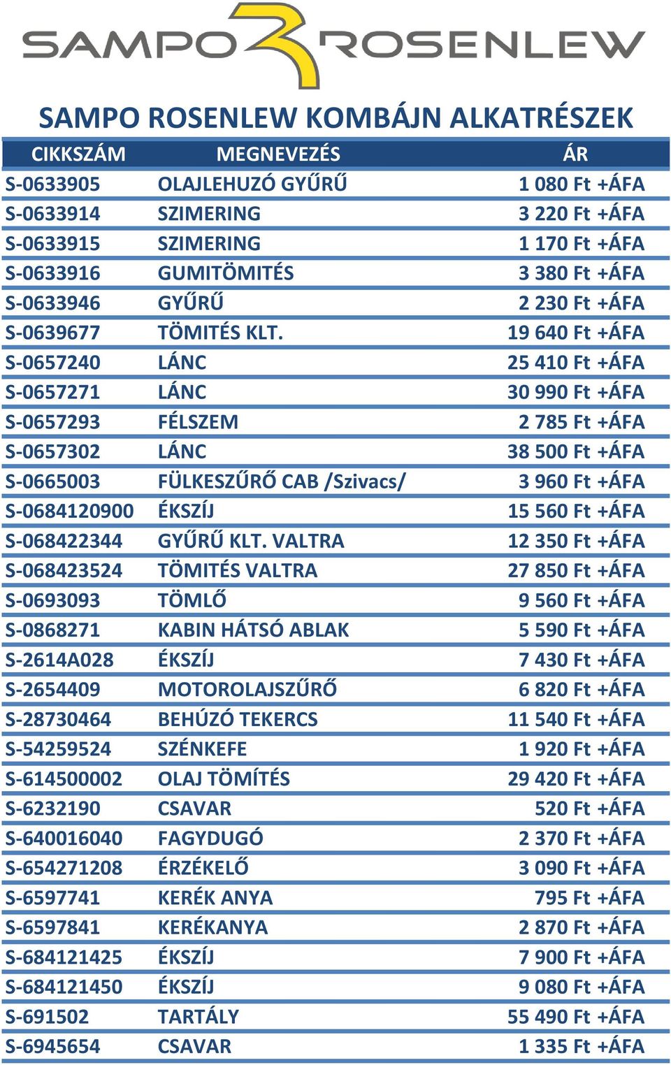 15560 Ft +ÁFA S-068422344 GYŰRŰ KLT.