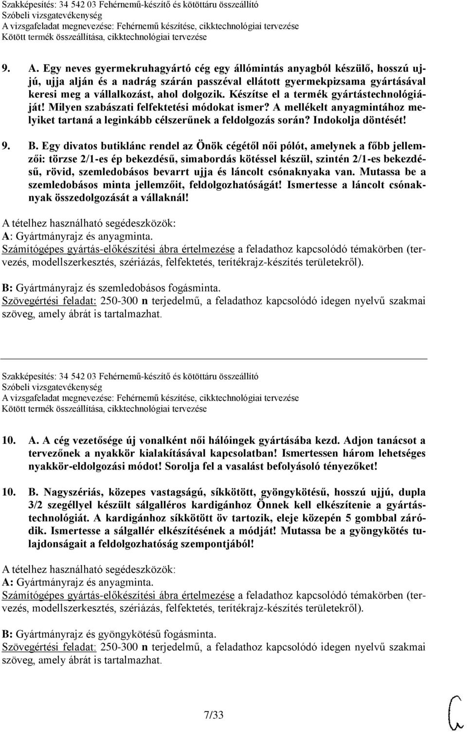 Indokolja döntését! 9. B.