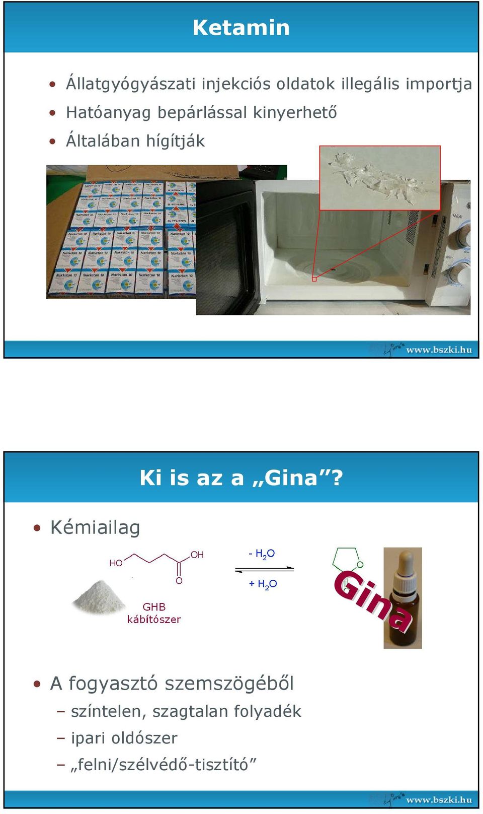 hígítják Kémiailag Ki is az a Gina?