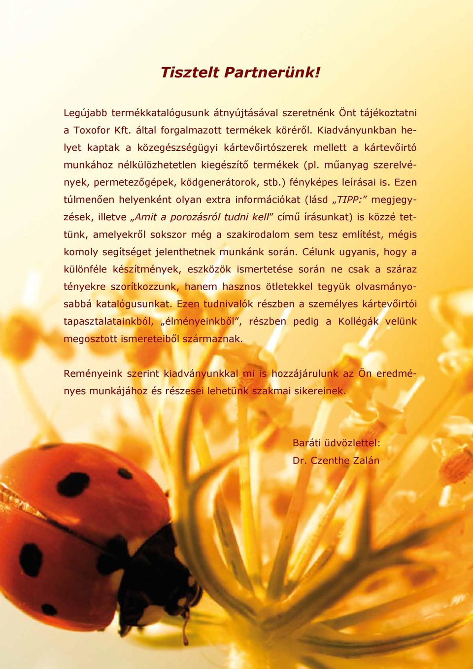 ) fényképes leírásai is.