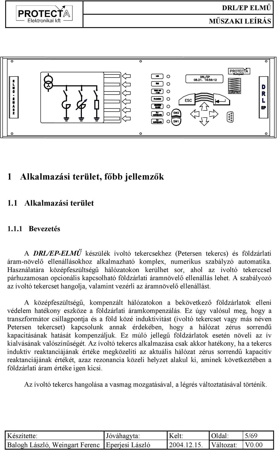 DRL/EP-ELMŰ. Digitális ívoltó tekercs és földzárlati áramnövelő ellenállás  szabályzó automatika. Műszaki leírás. Azonosító: FI - PDF Free Download