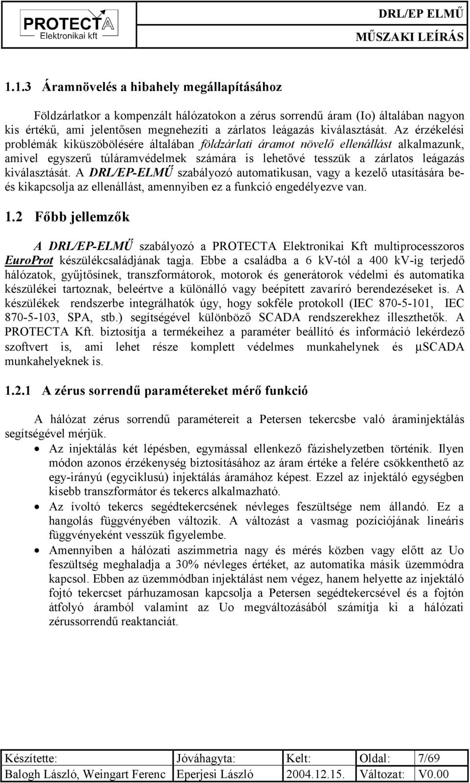 DRL/EP-ELMŰ. Digitális ívoltó tekercs és földzárlati áramnövelő ellenállás  szabályzó automatika. Műszaki leírás. Azonosító: FI - PDF Free Download