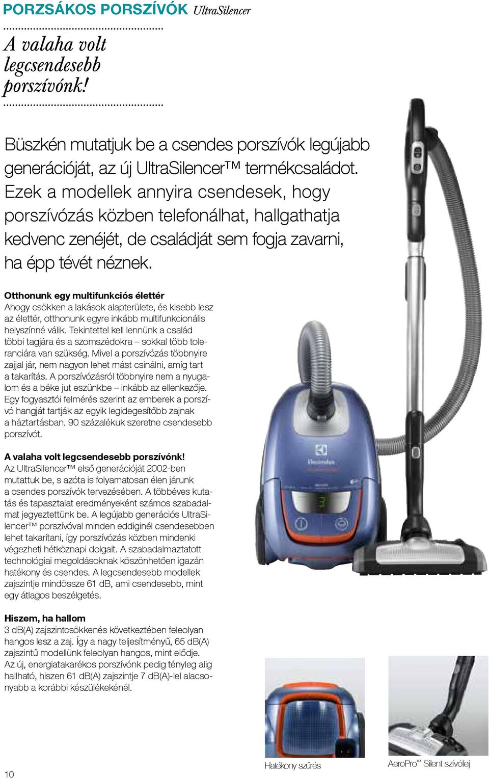 Otthonunk egy multifunkciós élettér hogy csökken a lakások alapterülete, és kisebb lesz az élettér, otthonunk egyre inkább multifunkcionális helyszínné válik.