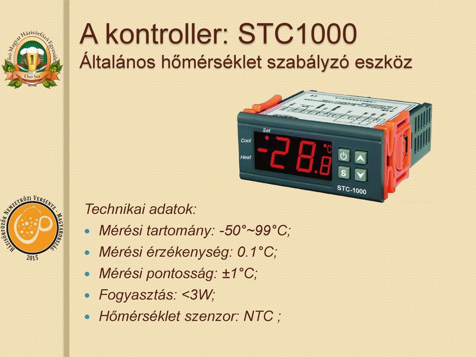 tartomány: -50 ~99 C; Mérési érzékenység: 0.