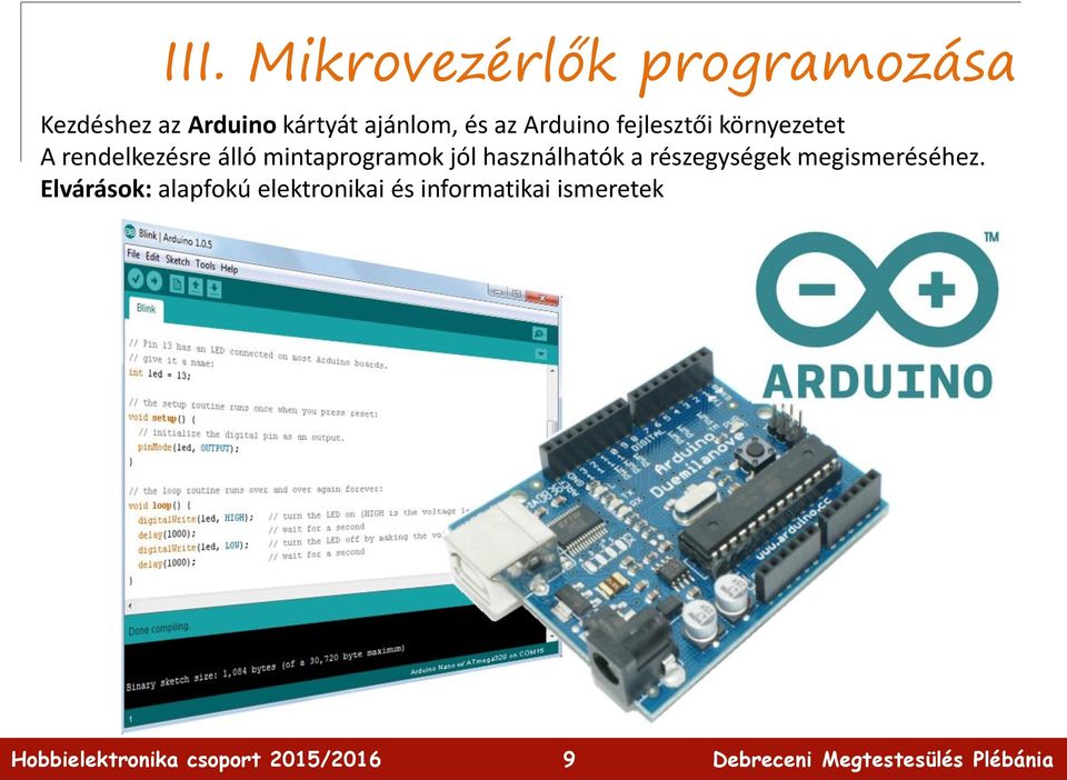 álló mintaprogramok jól használhatók a részegységek