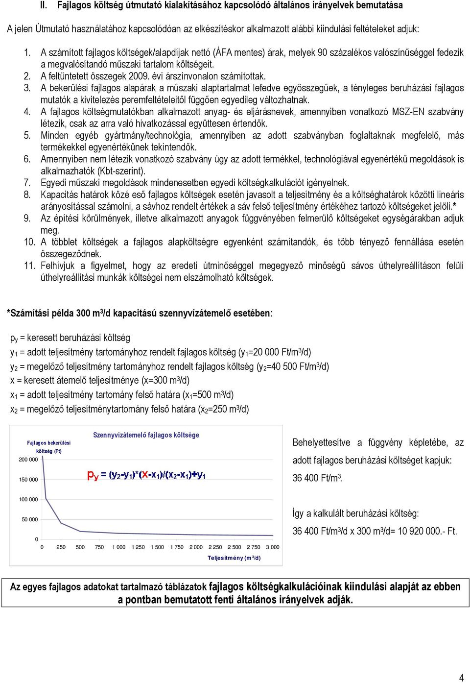 évi árszínvonalon számítottak. 3.