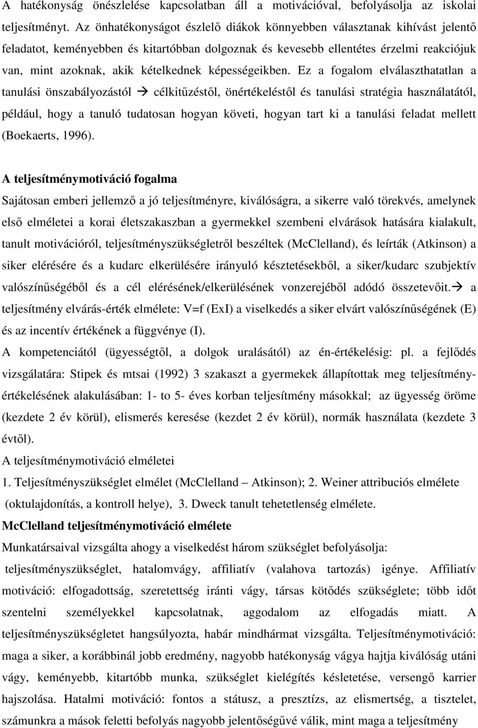képességeikben.