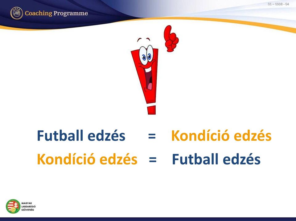 = Futball edzés