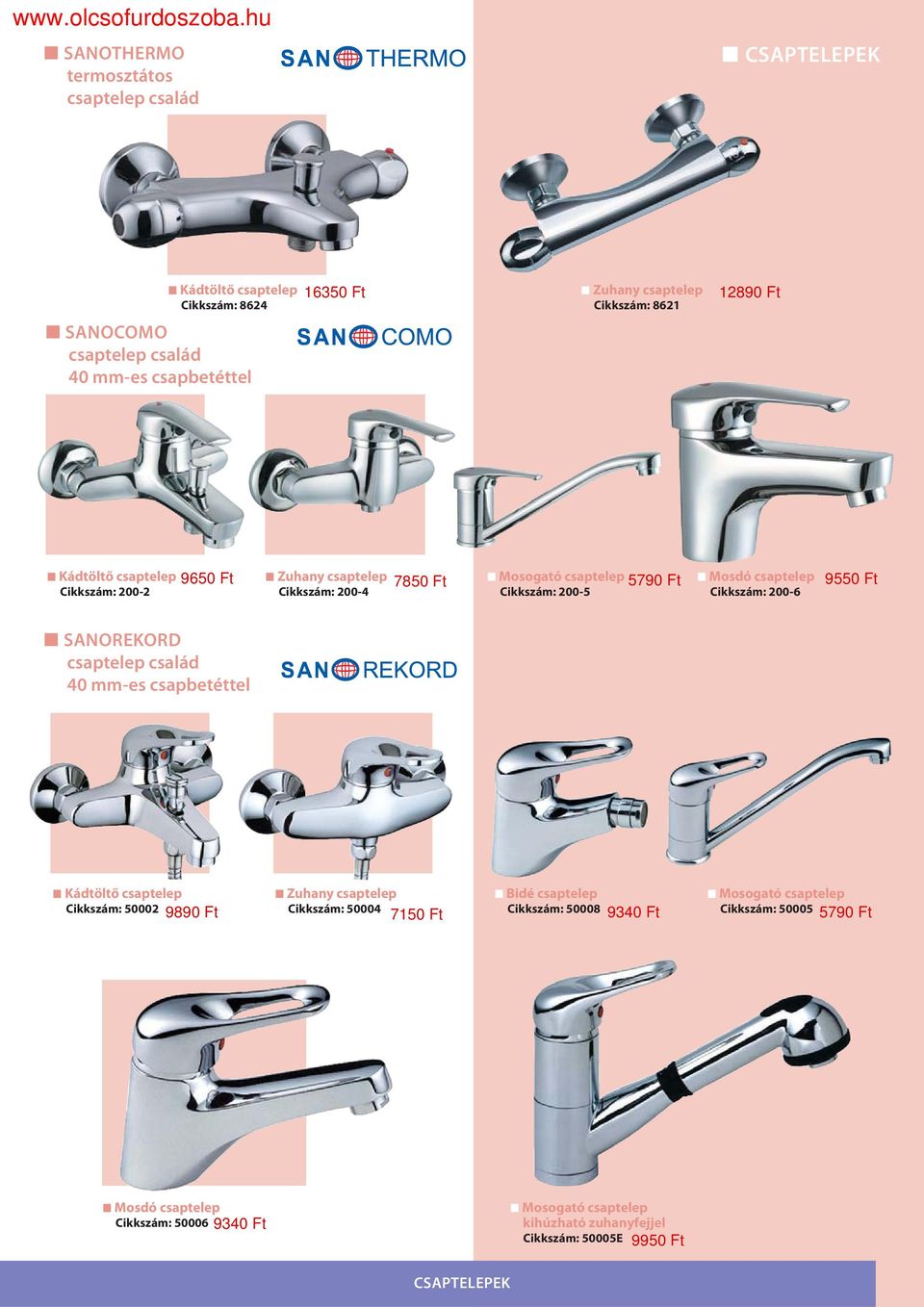 ÚJ! ÚJ! ÚJ! CSAPTELEPEK. SANOTREND csaptelep család 40 mm-es csapbetéttel.  SANOOPUS csaptelep család 35 mm-es csapbetéttel - PDF Ingyenes letöltés