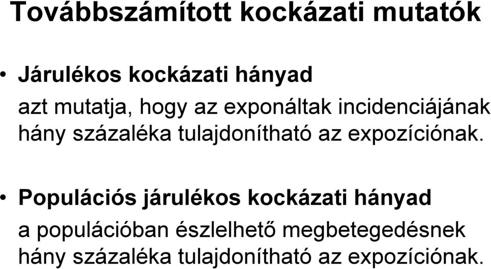 tulajdonítható az expozíciónak.