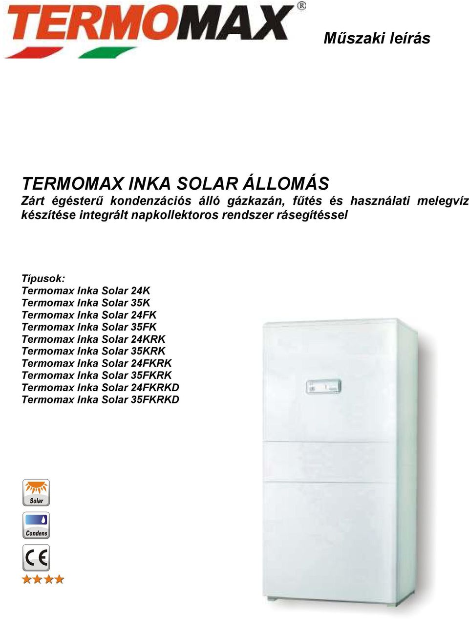 Solar 35K Termomax Inka Solar 4FK Termomax Inka Solar 35FK Termomax Inka Solar 4KRK Termomax Inka Solar