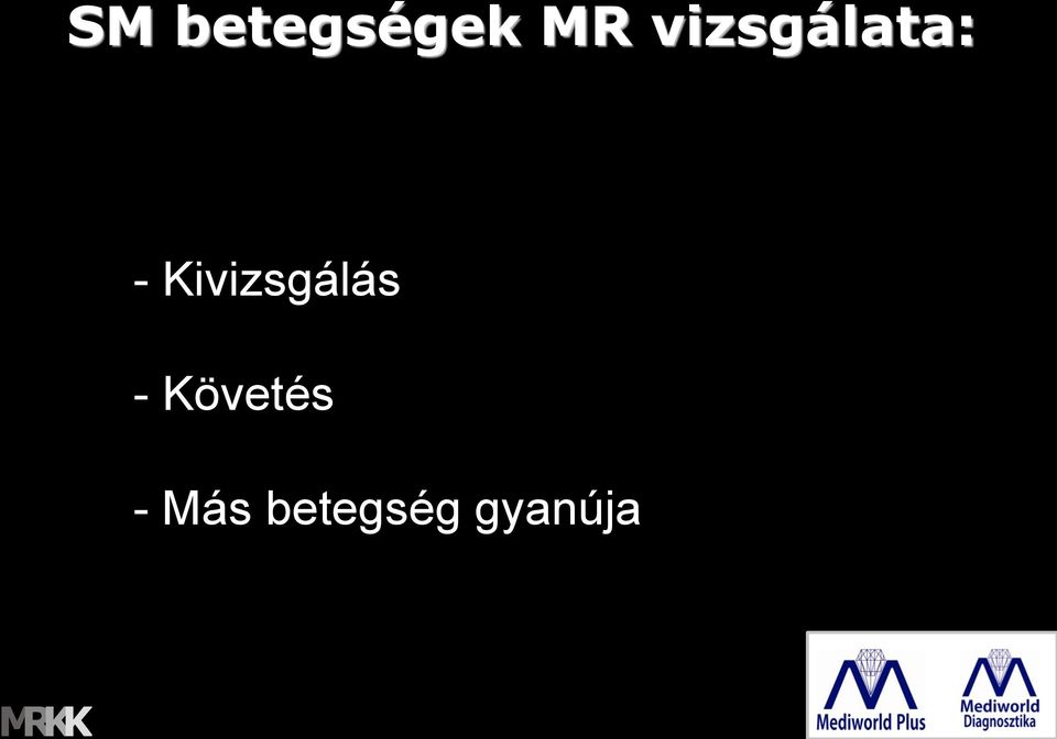 Kivizsgálás -