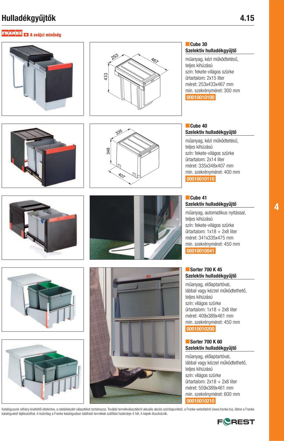 Hulladékgyűjtők Cube 41. Szelektív hulladékgyűjtő. műanyag, automatikus  nyitással, teljes kihúzású. szín: fekete-világos szürke - PDF Free Download