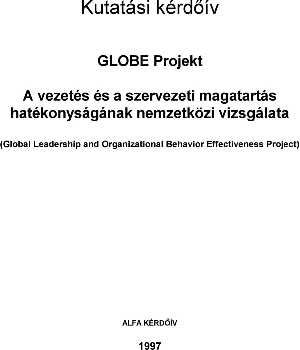 vizsgálata (Global Leadership and Organizational