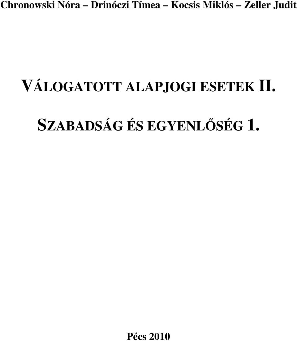 VÁLOGATOTT ALAPJOGI ESETEK II.