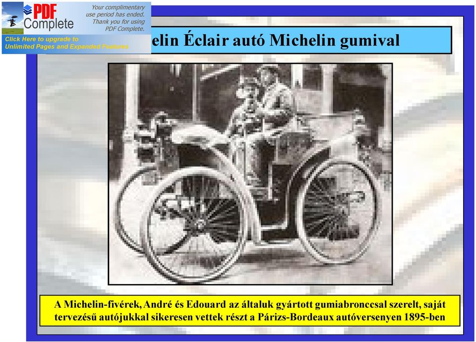 gyártott gumiabronccsal szerelt, saját tervezésű