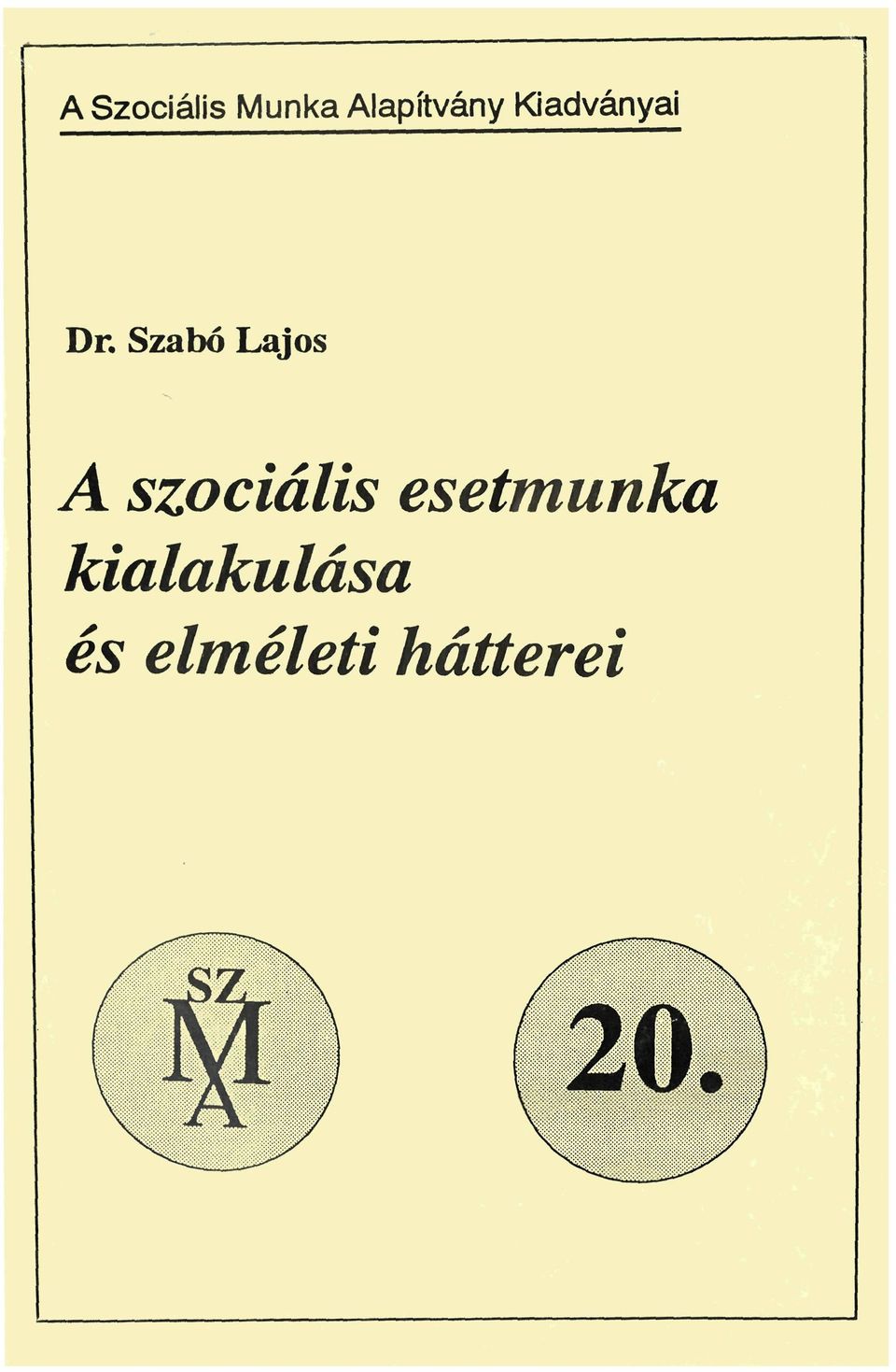Szabó Lajos A szociális