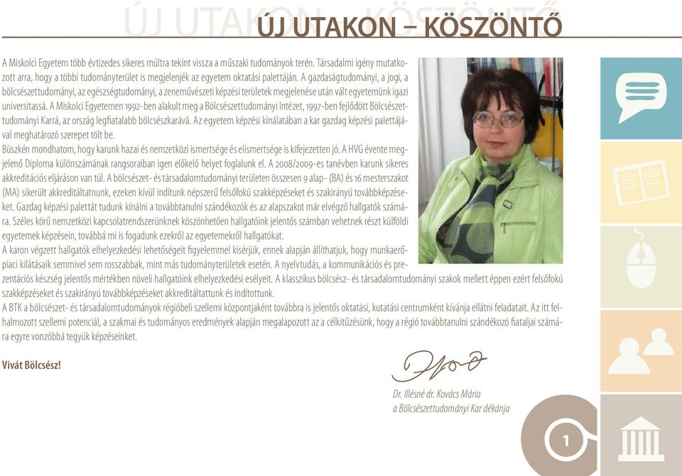 Vivát bölcsész! Dr. Illésné dr. Kovács Mária a Bölcsészettudományi Kar  dékánja - PDF Free Download