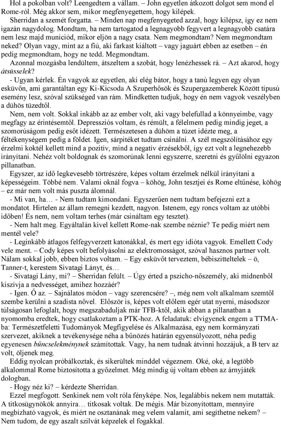 A főnököm egy alkalmazottal randizik