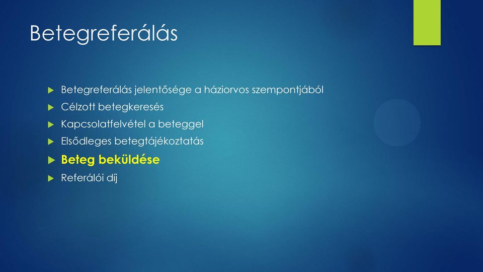 betegkeresés Kapcsolatfelvétel a beteggel