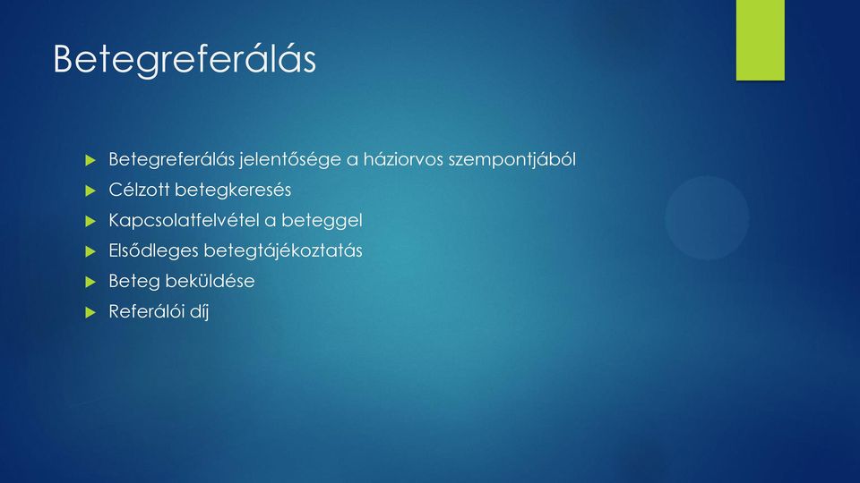 betegkeresés Kapcsolatfelvétel a beteggel