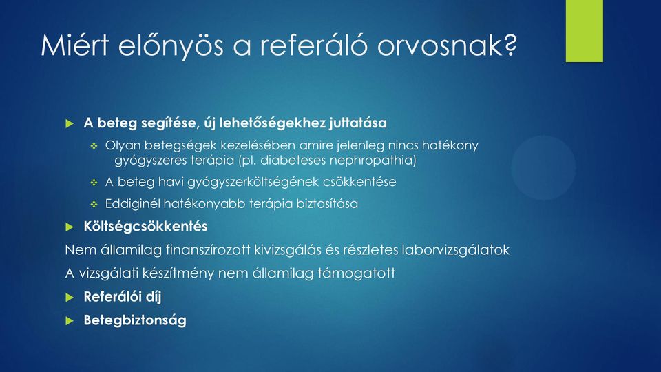 gyógyszeres terápia (pl.