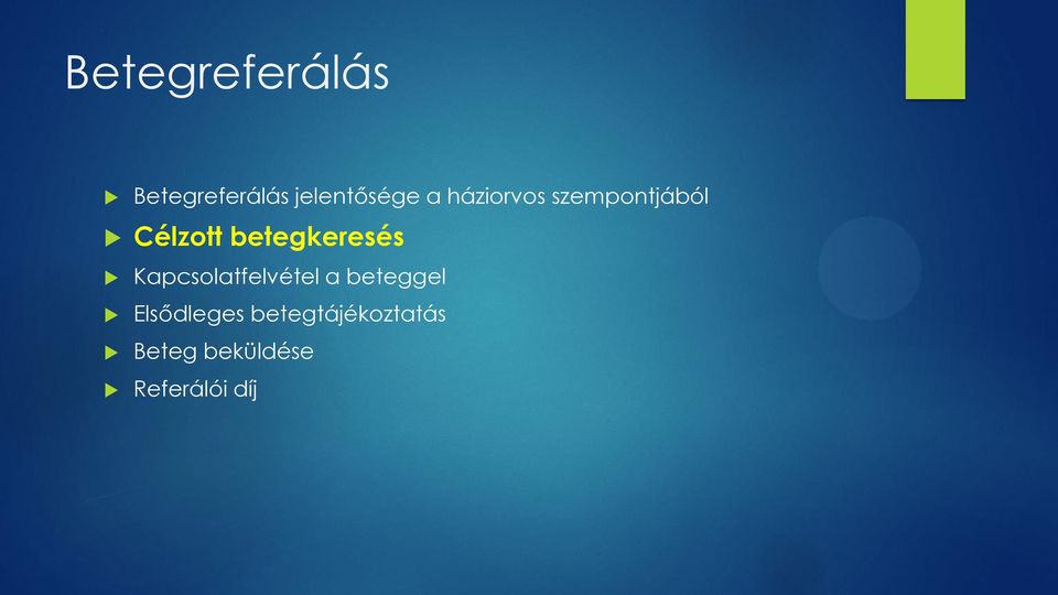 betegkeresés Kapcsolatfelvétel a beteggel