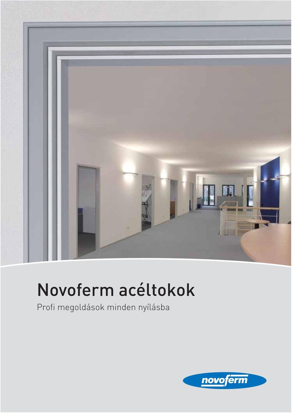 Novoferm acéltokok Profi megoldások minden nyílásba - PDF Free Download