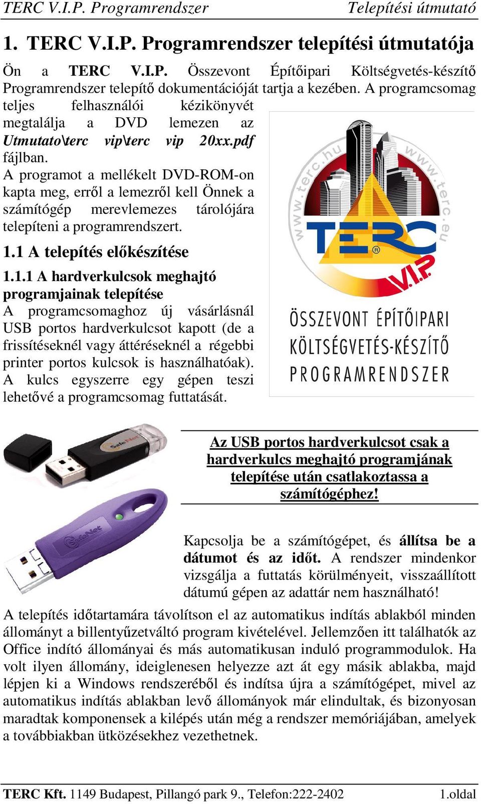 1. TERC V.I.P. Programrendszer telepítési útmutatója - PDF Free Download