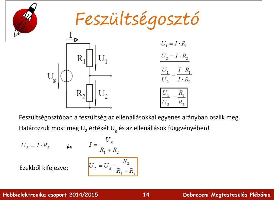 Határozzuk most meg U 2 értékét U g és az