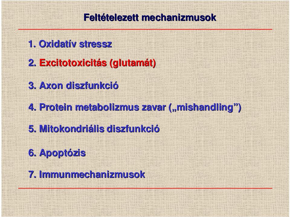 Protein metabolizmus zavar ( mishandling( mishandling ) 5.