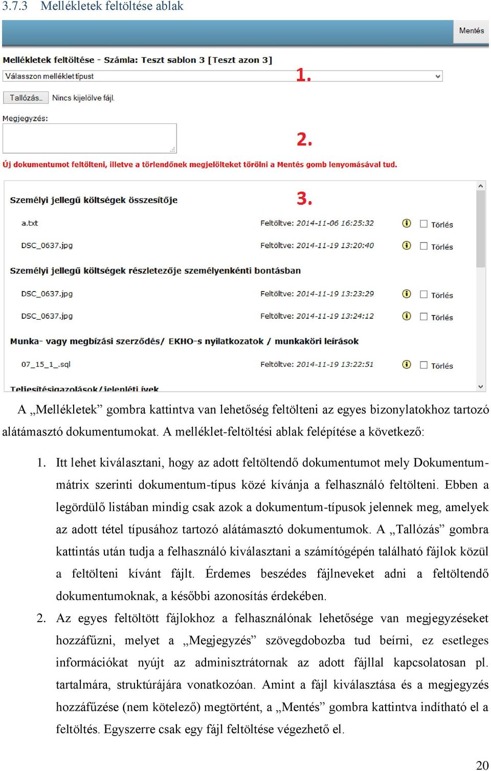 Itt lehet kiválasztani, hogy az adott feltöltendő dokumentumot mely Dokumentummátrix szerinti dokumentum-típus közé kívánja a felhasználó feltölteni.