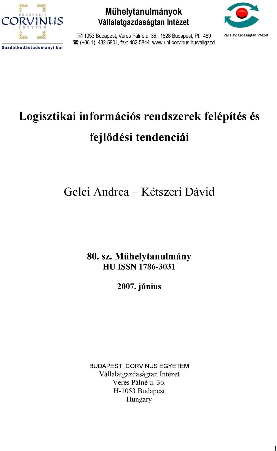 hu/vallgazd Vállalatgazdaságtan Intézet Logisztikai információs rendszerek felépítés és fejlődési tendenciái